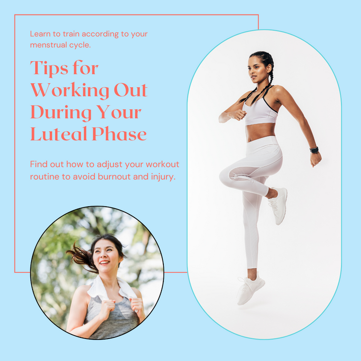 Tips for Working Out During Your Luteal Phase